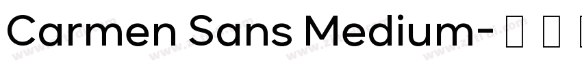 Carmen Sans Medium字体转换 Carmen Sans Medium字体转换